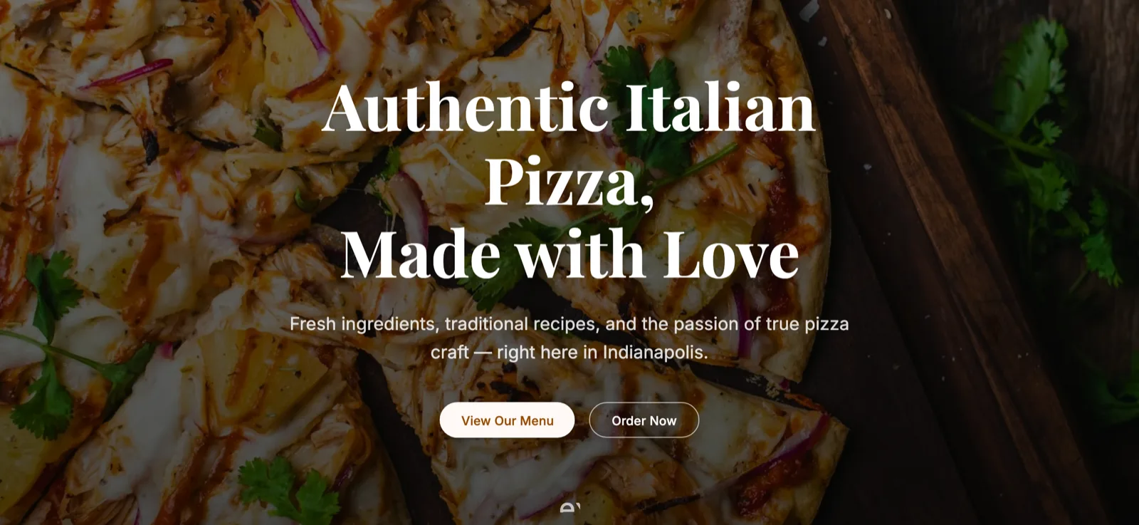 A restaurant landing page with a full-bleed pizza photo, a bold serif headline, and menu and ordering buttons.
